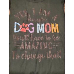 Yes, I am a single dog mom